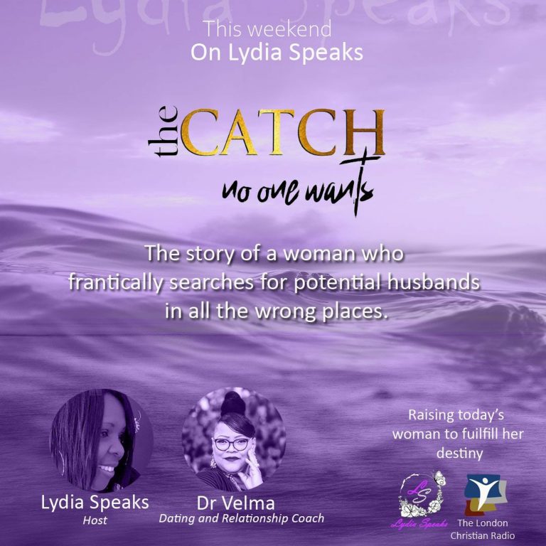 Lydia Speaks with Dr Velma – The Catch no one wants